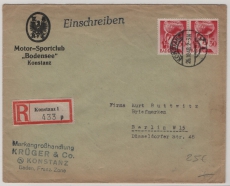 FRZ / Baden, 1948, Mi.- Nr.: 23 (2x) in MeF auf Einschreiben- Fernbrief von Konstanz nach Berlin, selten!