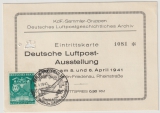 DR, 1941 Mi.- Nr.: 769, als EF auf Eitrittskarte zur Deutschen Luftpost- Ausstellung 4./5.4. 1941, nicht gelaufen